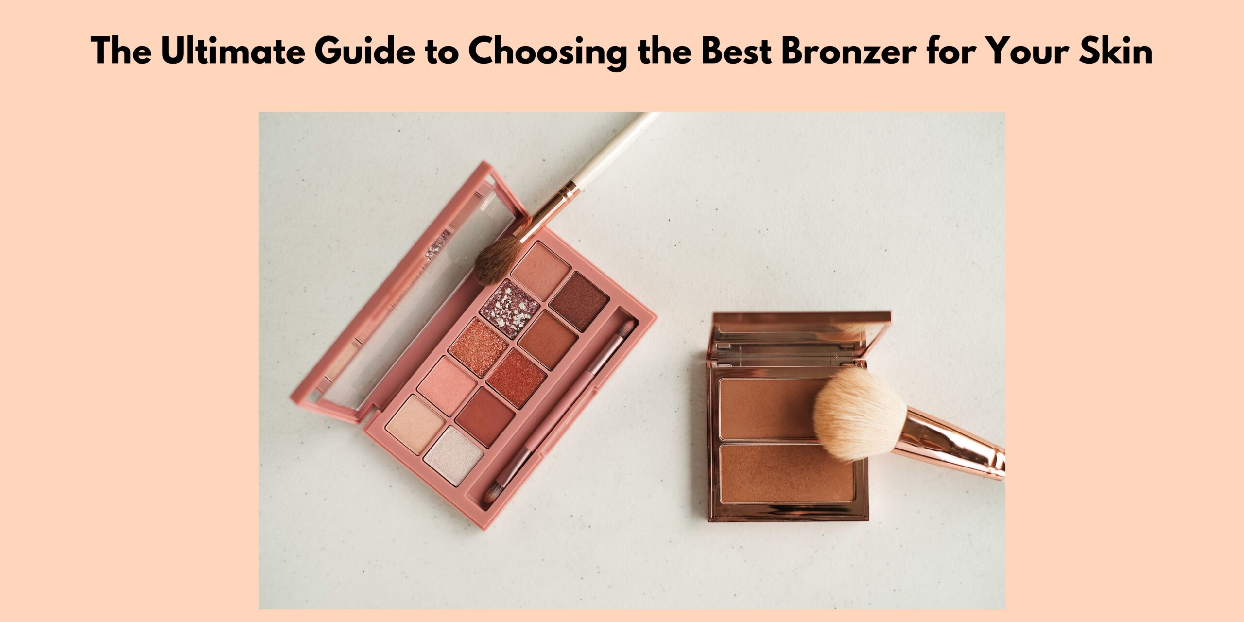 Best Bronzer