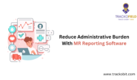 Reduce Administrative Burden With MR Reporting Software