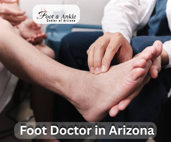 Foot Doctor in Arizona