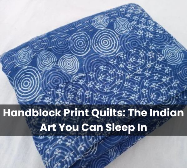 Handblock Print Quilts