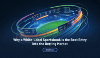 Why a White-Label Sportsbook is the Best Entry into the Betting Market