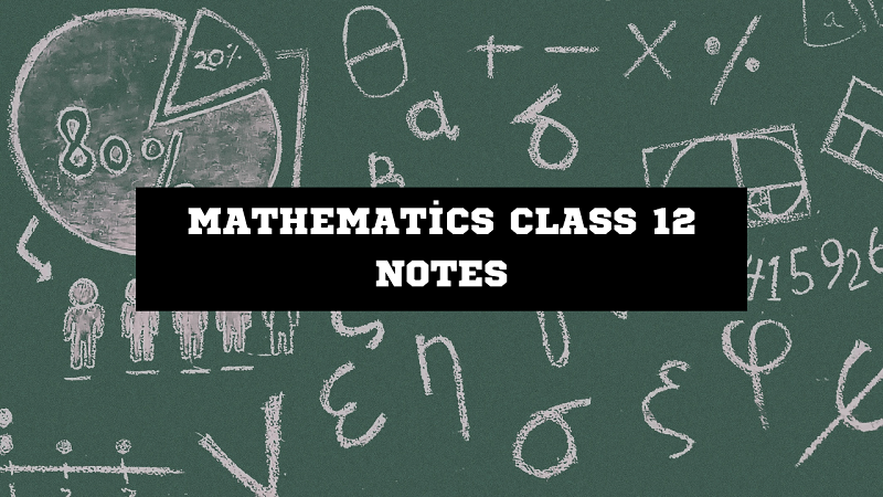 mathematics class 12 notes