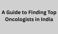 A Guide to Finding Top Oncologists in India
