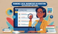 Ranking Local Businesses in Houston: SEO Strategies That Work