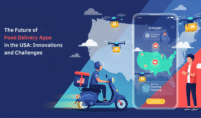 The Future of Food Delivery Apps in the USA: Innovations and Challenges