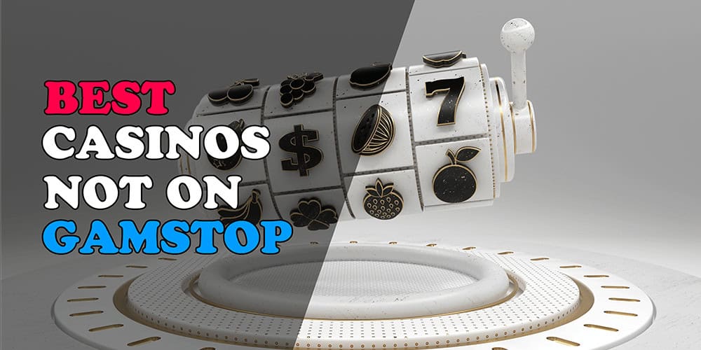 Exploring Casinos Not Registered on Gamstop -1829526888