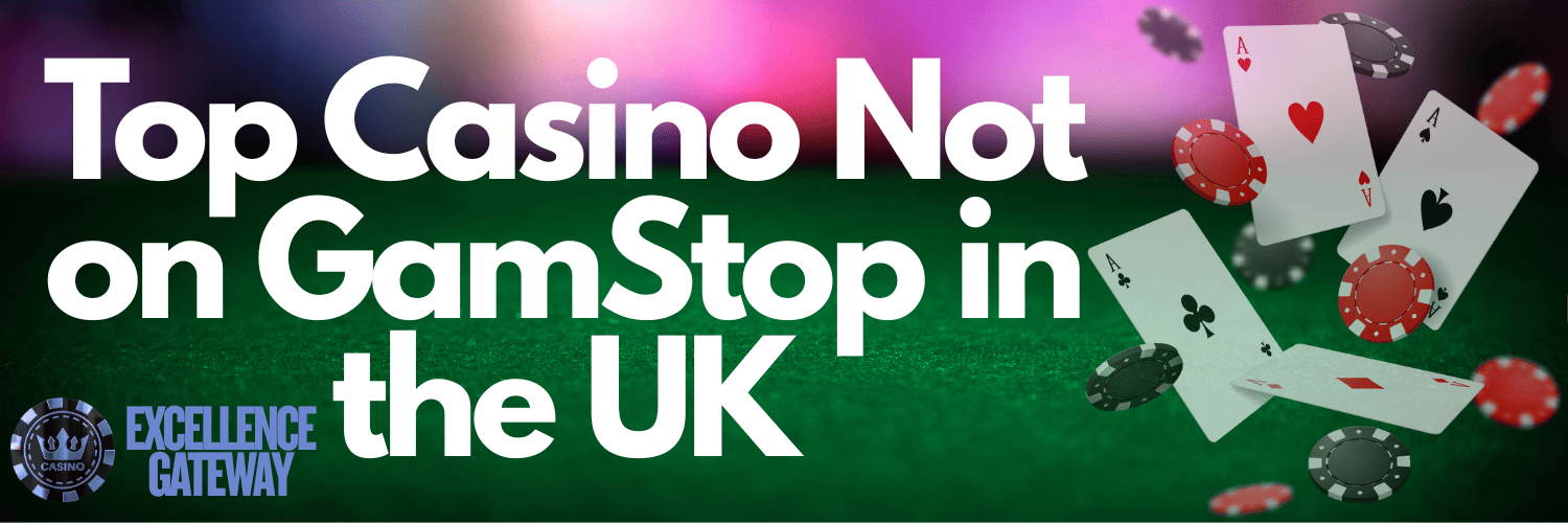 Discover Casinos That Don't Use GamStop A Guide to Alternative Gambling