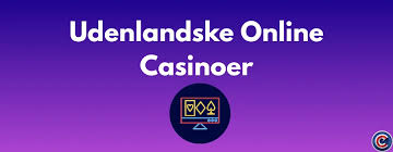 Udenlandske Casinoer En Guide til Spiloplevelse Online